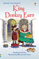 Usborne First Reading Level 2 King Donkey Ears