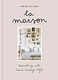 La Maison: Decorating with French Vintage Style