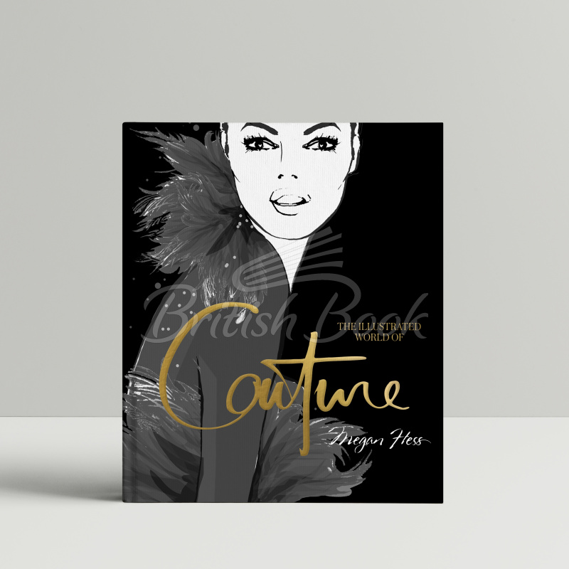 Книга The Illustrated World of Couture зображення 8