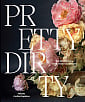 Pretty Dirty: The Life of Flowers, From Creation to Compost
