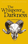 The Whisperer in Darkness. Collected Stories Volume 1