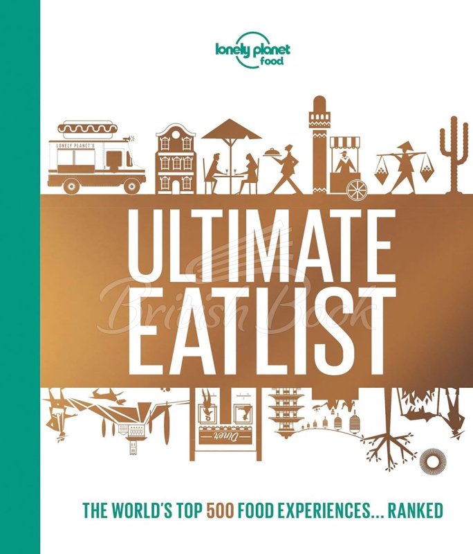 Книга Lonely Planet's Ultimate Eatlist изображение