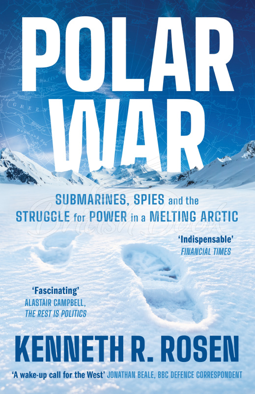 Книга Polar War: Submarines, Spies and the Struggle for Power in a Melting Arctic изображение