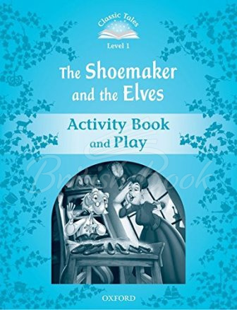 Робочий зошит Classic Tales Level 1 The Shoemaker and the Elves Activity Book and Play зображення