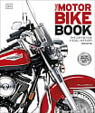 The Motorbike Book: The Definitive Visual History
