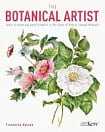 The Kew Gardens Botanical Artist: Learn to Draw and Paint Flowers in the Style of Pierre-Joseph Redouté	