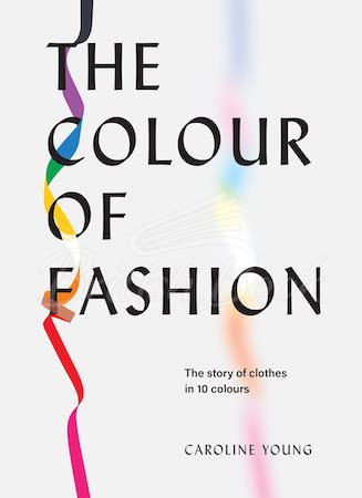 Книга The Colour of Fashion зображення