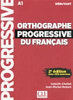 Orthographe Progressive du Français 2e Édition Débutant