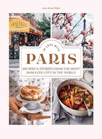 Книга In Love with Paris: Recipes and Stories from the Most Romantic City in the World зображення