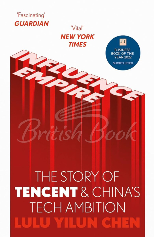 Книга Influence Empire: The Story of Tencent and China's Tech Ambition зображення