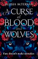 A Curse of Blood and Wolves