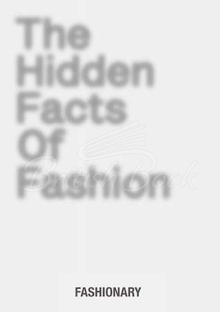 Книга The Hidden Facts of Fashion изображение
