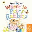 Where is Peter Rabbit? (A Lift the Flap Book)