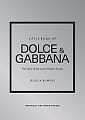 Little Book of Dolce & Gabbana