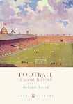 Football: A Short History