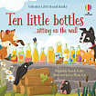 Ten Little Bottles ...Sitting on the Wall