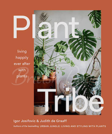 Книга Plant Tribe: Living Happily Ever After with Plants зображення