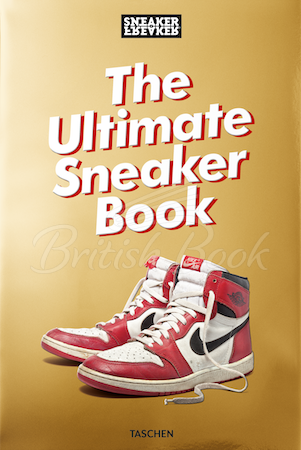 Книга Sneaker Freaker. The Ultimate Sneaker Book зображення
