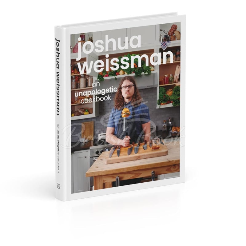 Книга Joshua Weissman: An Unapologetic Cookbook изображение 7
