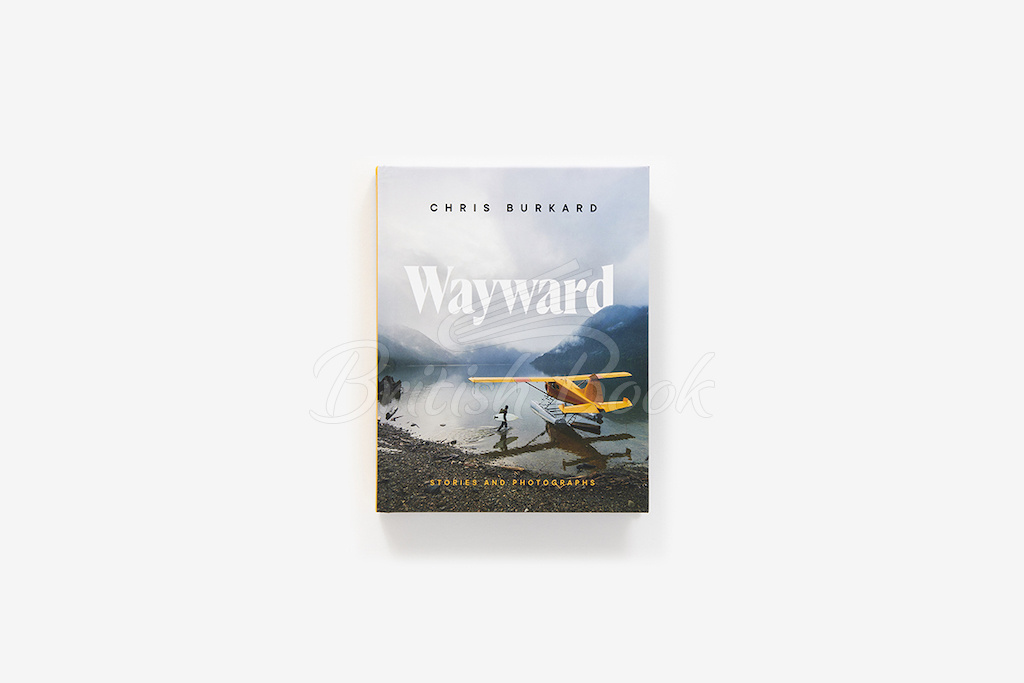 Книга Wayward: Stories and Photographs изображение 1