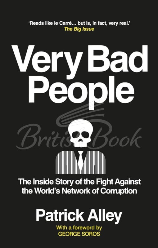 Книга Very Bad People: The Inside Story of the Fight Against the World's Network of Corruption зображення