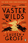 The Vaster Wilds