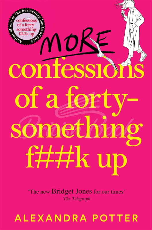 Книга More Confessions of a Forty-Something F**k Up изображение