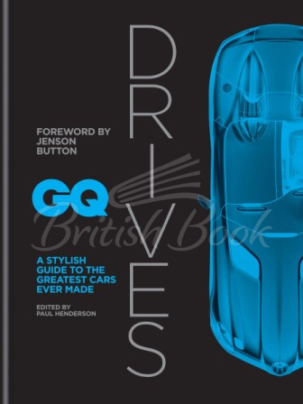 Книга GQ Drives: A Stylish Guide to the Greatest Cars Ever Made зображення