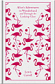 Alice's Adventures in Wonderland and Through the Looking-Glass