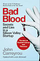 Bad Blood: Secrets and Lies in a Silicon Valley Startup