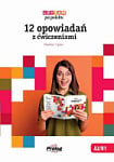 Czytam po polsku: 12 opowiadań z ćwiczeniami