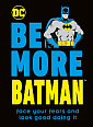Be More Batman
