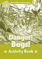 Oxford Read and Imagine Level 3 Danger! Bugs! Activity Book