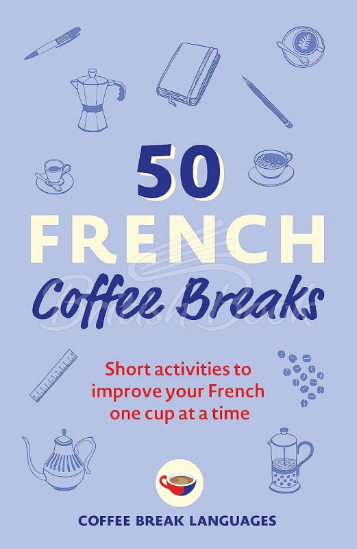 Книга 50 French Coffee Breaks зображення