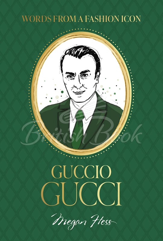 Книга Words from a Fashion Icon: Guccio Gucci зображення