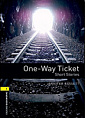 Oxford Bookworms Library Level 1 One-Way Ticket. Short Stories