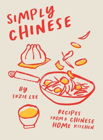 Книга Simply Chinese: Recipes from a Chinese Home Kitchen зображення
