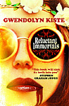 Reluctant Immortals
