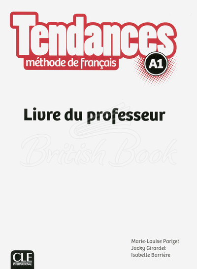 Книга для вчителя Tendances A1 Livre du professeur зображення