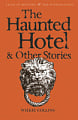 The Haunted Hotel and Other Stories