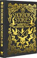 Horror Stories: Shocking Tales of Unspeakable Terror