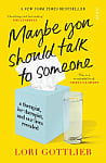 Maybe You Should Talk to Someone