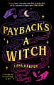Payback's a Witch (Book 1)