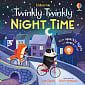 Twinkly, Twinkly Night-time