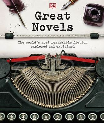 Книга Great Novels: The World's Most Remarkable Fiction Explored and Explained зображення