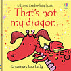 That's Not My Dragon...