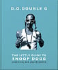 The Little Guide to Snoop Dogg