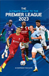 The Ultimate Guide to the Premier League 2023