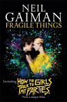 Fragile Things (Film Tie-In)