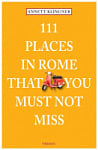 111 Places in Rome That You Shouldn't Miss